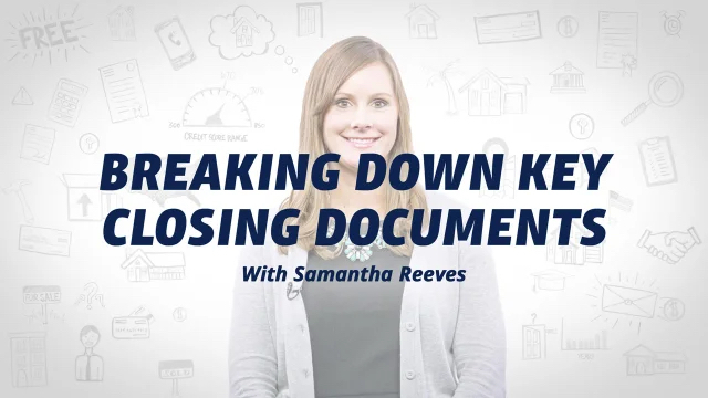 Smiling woman in a gray cardigan with text 'Breaking Down Key Closing Documents with Samantha Reeves' over a white background with financial icons."